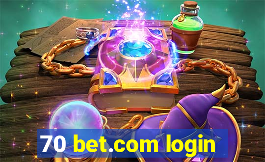 70 bet.com login